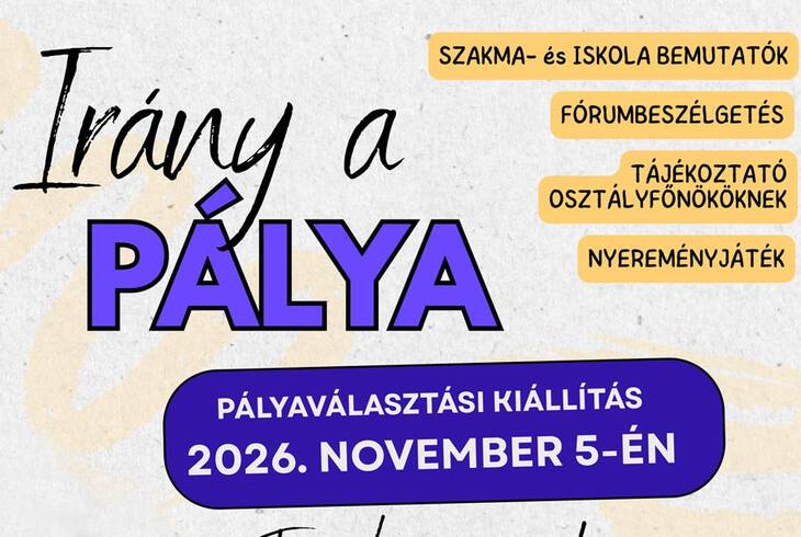 Ir�ny a P�lya! – P�lyav�laszt�si ki�ll�t�s Nagykanizs�n